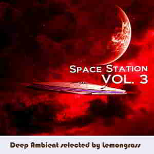 Space Station Vol.3 [Selected by Lemongrass]
