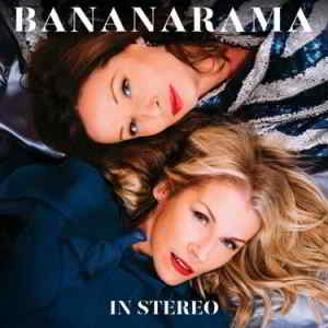 Bananarama - In Stereo (2019) торрент