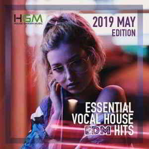 Essential Vocal House: EDM Hits
