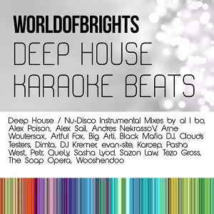 WorldOfBrights - Deep House Karaoke Beats [Дип-Хаус Караоке-Минусовки] (2016) торрент