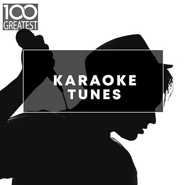 скачать 100 Greatest Karaoke Songs (2019) [MP3] сборник торрент