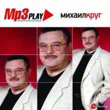 Михаил Круг - MP3 Коллекция
