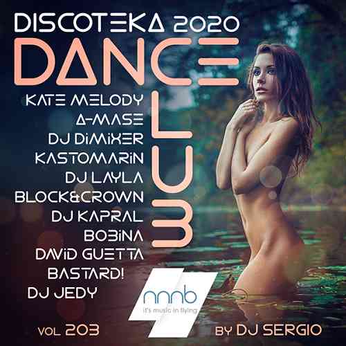Дискотека 2020 Dance Club Vol. 203