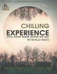 Chilling Experience: Chill House Sound Mix