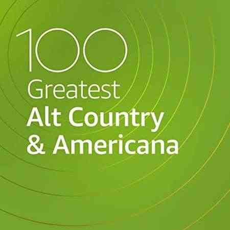 100 Greatest Alt Country & Americana