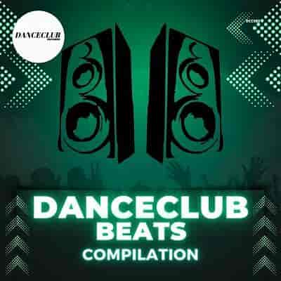 DanceClub Beats Compilation (2023) торрент