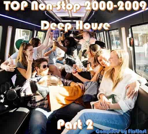 TOP Non-Stop 2000-2009 - Deep House. Part 2 (2023) торрент