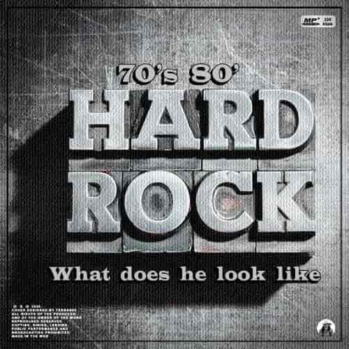 Hard Rock 70’s 80’ What does he look like