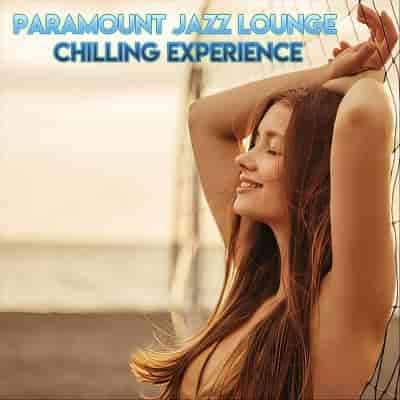 Paramount Jazz Lounge Chilling Experience (2024) торрент