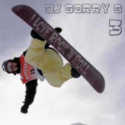 Dj Garry G /I Love Rock' n' Roll/- vol-3
