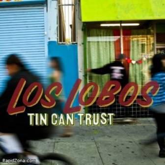 Los Lobos - Tin Can Trust-Лос-Лобос (2018) торрент