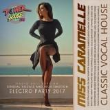 Miss Caramelle: Classic Vocal House (2018) торрент