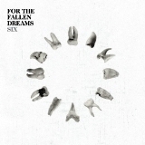 For The Fallen Dreams - Six