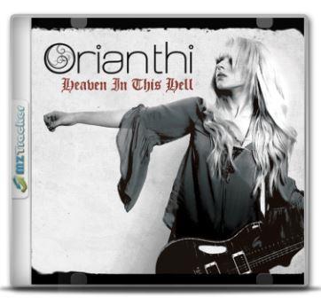 Orianthi - Heaven In This Hell [Небеса в этом аду]
