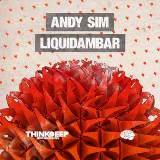 Andy Sim - Liquidambar (2018) торрент