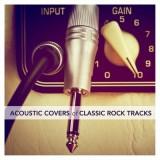Acoustic Covers of Classic Rock Tracks (2018) торрент