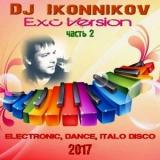 Dj Ikonnikov - E.x.c Version [часть 2] (2018) торрент