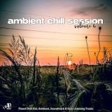 Ambient Chill Session 6