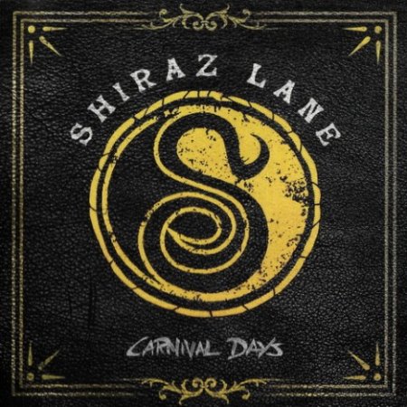 Shiraz Lane - Carnival Days (2018) торрент