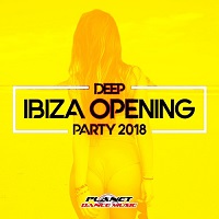 Deep Ibiza Opening Party (2018) торрент