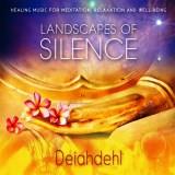 Deiahdehl - Landscapes of Silence