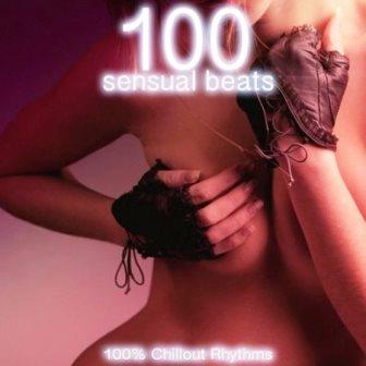 100 Sensual Beats. 100% Chillout Rhythms