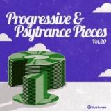 Progressive & Psy Trance Pieces vol. 20