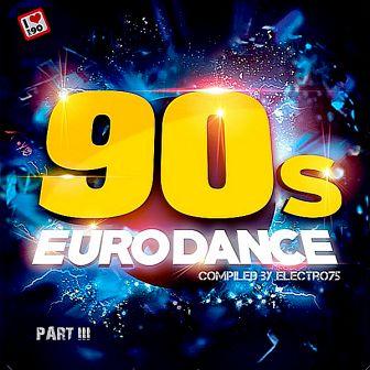 90's Eurodance Part III [Compiled by electro75] (2018) торрент