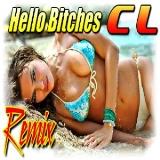 CL - Hello Bitches [ remix ] (2018) торрент