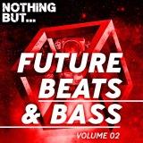 Nothing But... Future Beats &amp; Bass vol.02 (2018) торрент