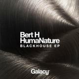 Bert H &amp; Humanature - Blackhouse EP (2018) торрент