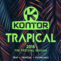 Kontor Trapical 2018 - The Festival Season [3CD]