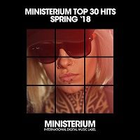 Ministerium Hits Top 30 [Spring 18] (2018) торрент