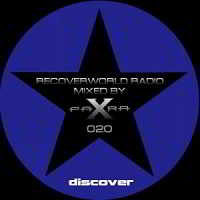 Recoverworld Radio 020 (Mixed By Para X) (2018) торрент