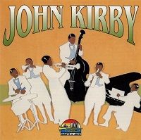 John Kirby - Giants Of Jazz (2018) торрент