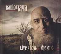 Radio Чача - Live Slow. Die Old