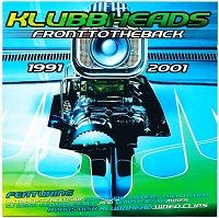 Klubbheads - Front To The Back