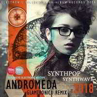 Andromed: Glamtronica Remix (2018) торрент