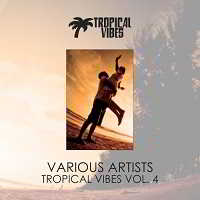 Tropical Vibes Vol. 4