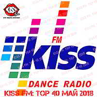 Kiss FM: Top 40 [Май] (2018) торрент