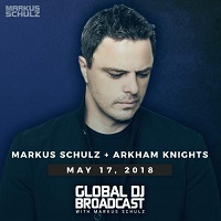 Markus Schulz - Global DJ Broadcast: Arkham Knights Guest Mix [17.05] (2018) торрент