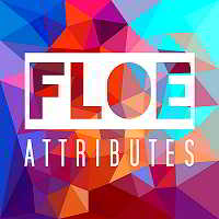 Floe: Attributes (2018) торрент