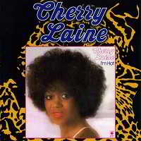Cherry Laine - I'm Hot [Reissue] (1979/2002) (2018) торрент