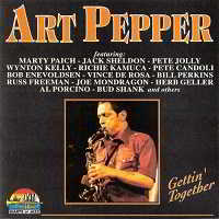 Art Pepper - Gettin'Together