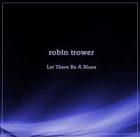 Robin Trower - Let There Be A Blues (2018) торрент