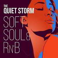 The Quiet Storm: Soft Soul & R'n'B