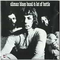 Climax Blues Band - A Lot Of Bottle- 1970