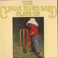 Climax Blues Band - Plays On- 1969