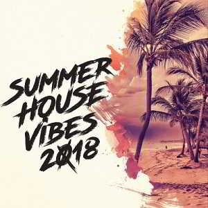 Summer House Vibes 2018
