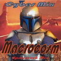 Macrocosm - Cyber Mix